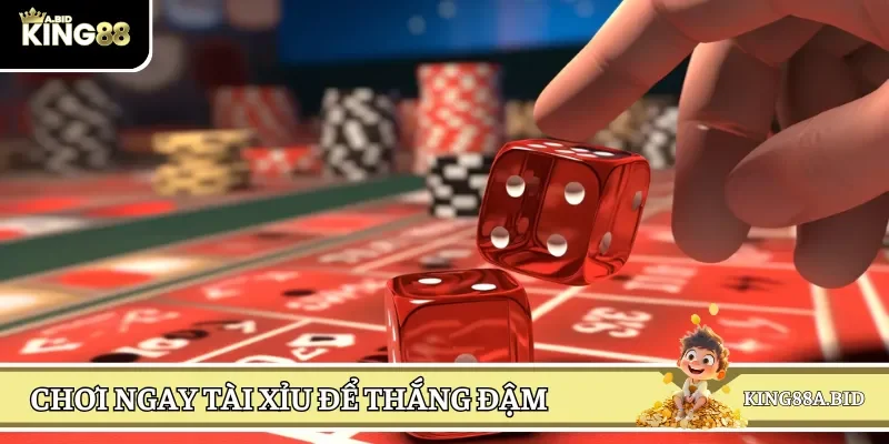 Chơi tài xỉu thử thách vận may, kiếm tiền siêu tốc