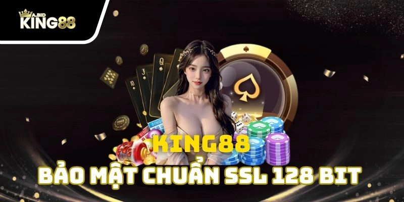 Công nghệ mã hóa SSL 128 bit giúp King88 bảo vệ dữ liệu tốt nhất 
